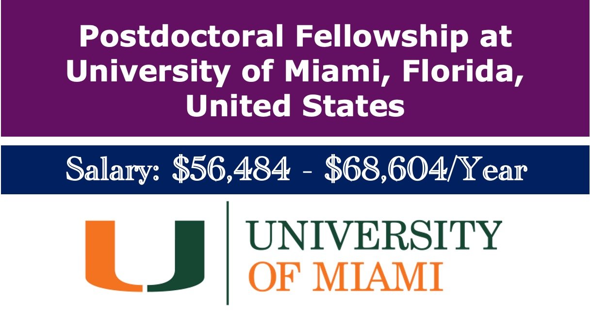 Read more about the article 12 Postdoctoral Fellowships at University of Miami, Florida, United States