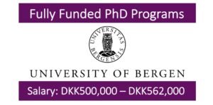 Read more about the article 07 Fully Funded PhD Programs at University of Bergen, Norway